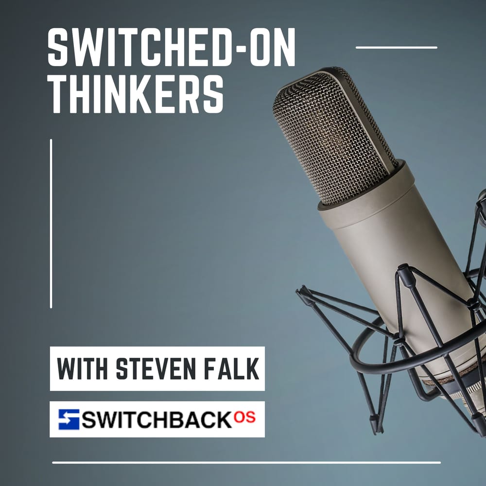 Switched-On Thinkers Podcast cover